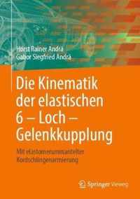 Die Kinematik der elastischen 6 Loch Gelenkkupplung