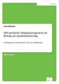 EDV-gestutztes Mangelmanagement als Beitrag zur Qualitatssicherung