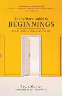 The Writer's Guide to Beginnings