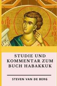 Studie und Kommentar zum Buch Habakkuk