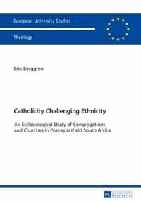 Catholicity Challenging Ethnicity