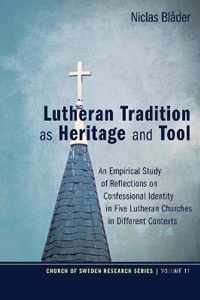 Lutheran Tradition as Heritage and Tool