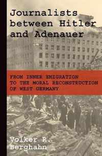 Journalists between Hitler and Adenauer