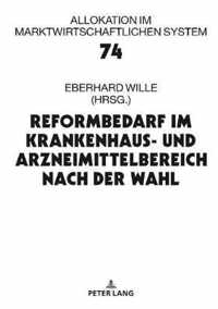 Reformbedarf im Krankenhaus- und Arzneimittelbereich nach der Wahl