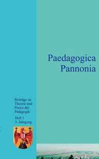 Paedagogica Pannonia 1/2002 3. Jahrgang