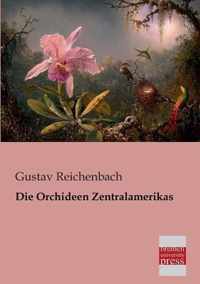 Die Orchideen Zentralamerikas