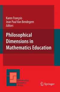 Philosophical Dimensions in Mathematics Education