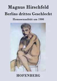 Berlins drittes Geschlecht