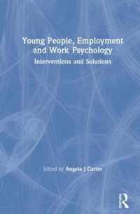 Young People, Employment and Work Psychology