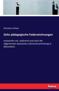 Zehn padagogische Federzeichnungen