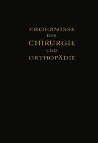 Ergebnisse der Chirurgie und Orthopadie