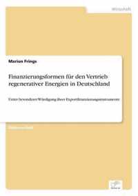 Finanzierungsformen fur den Vertrieb regenerativer Energien in Deutschland