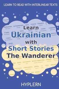 Learn Ukrainian with Short Stories The Wanderer