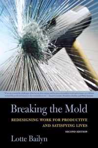 Breaking the Mold