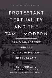 Protestant Textuality and the Tamil Modern