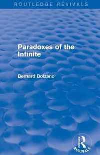 Paradoxes of the Infinite (Routledge Revivals)