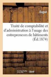 Traite de Comptabilite Et d'Administration