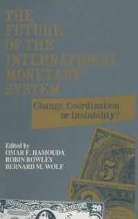 The Future of the International Monetary System