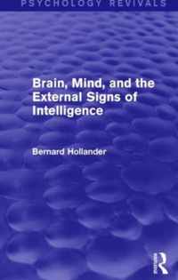 Brain, Mind, and the External Signs of Intelligence