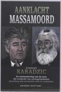 Aanklacht Massamoord : Radovan Karadzic