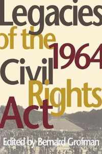 Legacies of the 1964 Civil Rights Act