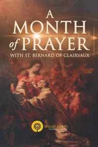 A Month of Prayer with St. Bernard of Clairvaux