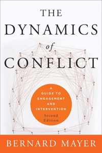 The Dynamics of Conflict: A Guide to Engagement and Intervention