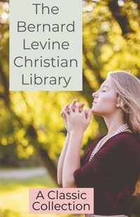 The Bernard Levine Christian Library