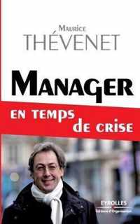 Manager en temps de crise