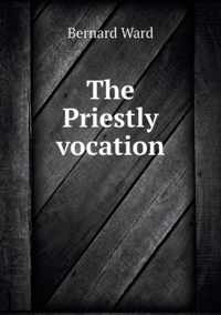 The Priestly vocation