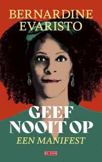 Geef nooit op