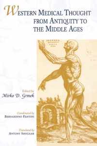 Western Medical Thought from Antiquity to the Middle Ages