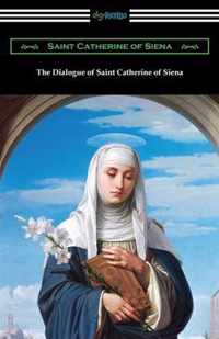 The Dialogue of Saint Catherine of Siena