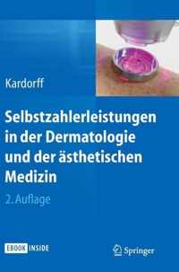 Selbstzahlerleistungen in Der Dermatologie Und Der AEsthetischen Medizin