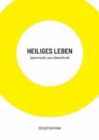 Heiliges Leben