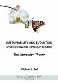 Sustainability and Evolution, or why life becomes increasingly complex