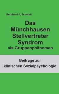 Das Munchhausen Stellvertreter Syndrom als Gruppenphanomen