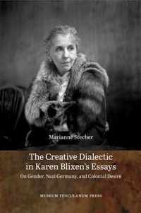 The Creative Dialectic in Karen Blixen's Essays