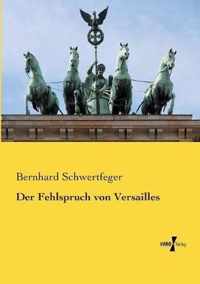 Der Fehlspruch von Versailles