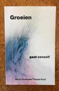 Groeien gaat vanzelf