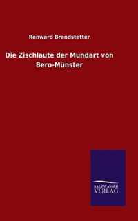 Die Zischlaute der Mundart von Bero-Munster