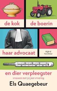 De kok, de boerin, haar advocaat en dier verpleegster