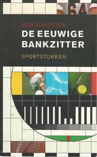 De eeuwige bankzitter