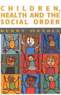 Children, Health and the Social Order