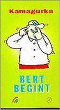 Bert begint