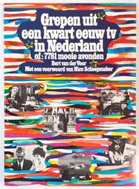 Grepen uit een kwart eeuw tv in nederland