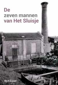 De zeven mannen van Het Sluisje