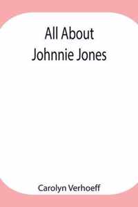 All About Johnnie Jones