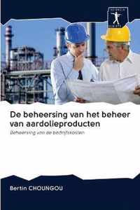 De beheersing van het beheer van aardolieproducten