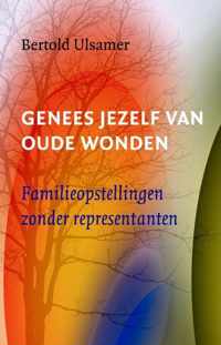 Genees jezelf van oude wonden